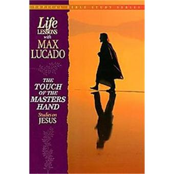 Touch of the Master, Topical Bible Study Series, Life Lessons With Max ...